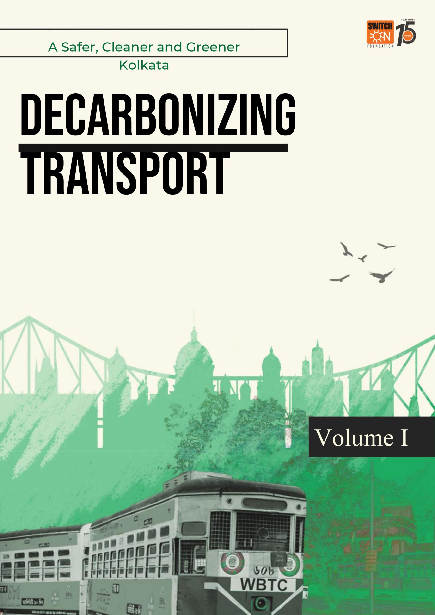 Decarbonizing Transport – Volume I