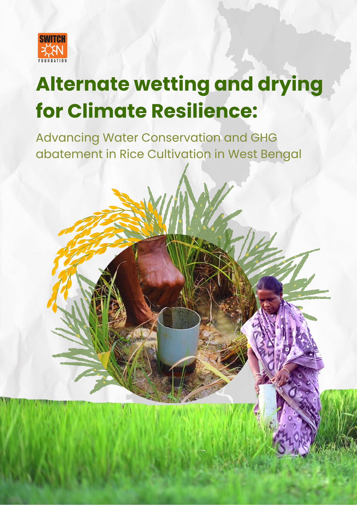 Alternate Wetting & Drying for Climate Resilience: Advancing Water Conservation and GHG abatement in Rice Cultivation in West Bengal