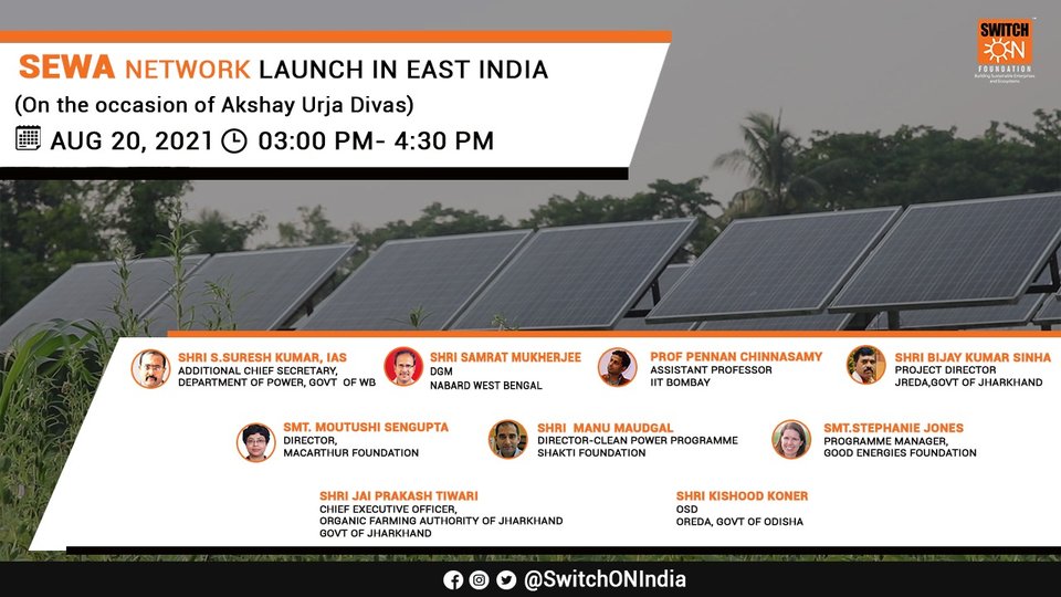 Launch of SEWA (Strengthening Energy Water and Agriculture) Network in East India